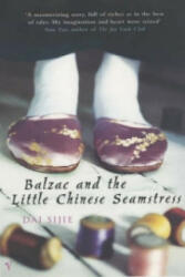 Balzac and the Little Chinese Seamstress - Dai Sijie (ISBN: 9780099286431)