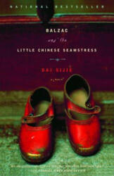 Balzac and the Little Chinese Seamstress - Dai Sijie, Ina Rilke (ISBN: 9780385722209)