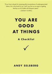 You Are Good At Things - Andy Selsberg (2012)