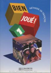 Bien Joué! 1 Livre De L'Éleve (ISBN: 9782011551078)