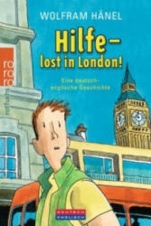 Hilfe - lost in London! - Wolfram Hänel (2007)