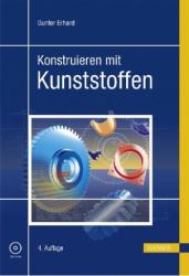 Konstruieren mit Kunststoffen, m. CD-ROM - Gunter Erhard (2008)