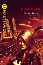 Blood Music - Greg Bear (ISBN: 9781857987621)