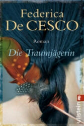 Die Traumjägerin - Federica De Cesco (2008)