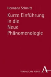 Kurze Einführung in die Neue Phänomenologie - Hermann Schmitz (2009)