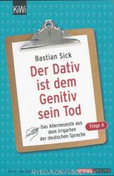 Der Dativ ist dem Genitiv sein Tod. Folge. 4 - Bastian Sick (2009)