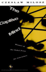 The Captive Mind - Milosz Czeslaw (ISBN: 9780679728566)
