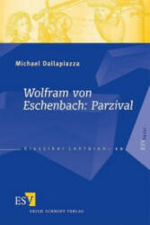 Wolfram von Eschenbach: Parzival - Michael Dallapiazza (2009)