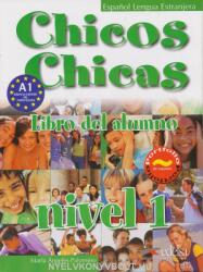 Chicos Chicas Nivel 1 Libro del Alumno (ISBN: 9788477117728)