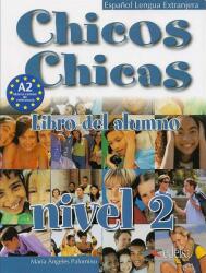 Chicos Chicas Nivel 2 Libro del Alumno (ISBN: 9788477117827)