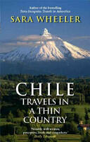 Chile: Travels In A Thin Country (ISBN: 9780349120010)