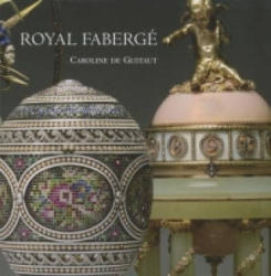 Royal Faberge - Caroline DeGuitaut (2011)
