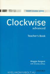 Clockwise Advanced Teacher's Book (ISBN: 9780194340939)