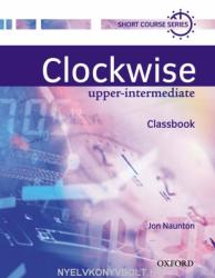 Clockwise Upper-Intermediate Classbook (ISBN: 9780194340823)