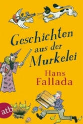 Geschichten aus der Murkelei - Hans Fallada (1995)