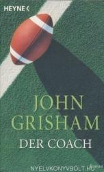 John Grisham: John Grisham: Der Coach (ISBN: 9783453430198)
