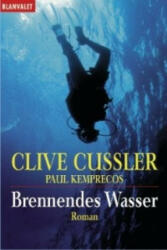 Brennendes Wasser - Clive Cussler, Paul Kemprecos, Thomas Haufschild (2002)