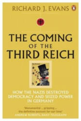 Coming of the Third Reich - Richard J. Evans (ISBN: 9780141009759)