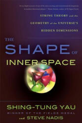 Shape of Inner Space - Shing Tung Yau (2012)