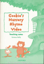 Vanessa Reilly: Cookie's Nursery Rhyme Video Teacher's Notes (ISBN: 9780194593847)