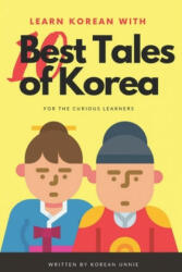 Learn Korean with 10 Best Tales of Korea - Korean Unnie (ISBN: 9798601068307)