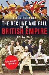 The Decline And Fall Of The British Empire (ISBN: 9780712668460)