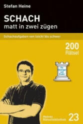 Schach - matt in zwei zügen - Stefan Heine (2009)