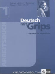 Deutsch mit Grips 1 Arbeitsbuch (ISBN: 9789639194526)