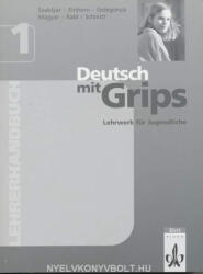 Szablyár-Einhorn: Deutsch mit Grips 1 Lehrerhandbuch (ISBN: 9789639194533)