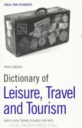 Dictionary of Leisure, Travel and Tourism (ISBN: 9780713685459)