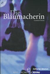 Die Blaumacherin Buch mit Audio-CD - Leonhard Thoma (ISBN: 9783190017225)