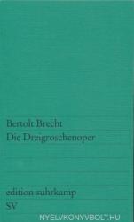 Die Dreigroschenoper - Bertolt Brecht (ISBN: 9783518102299)
