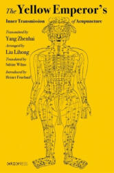 Yellow Emperor's Inner Transmission of Acupuncture - Yang Zhenhai (ISBN: 9789882371132)
