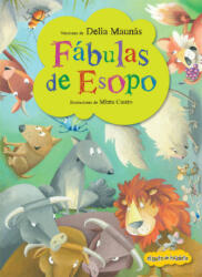 Fábulas de Esopo = Aesop's Fables - Delia Maunas (ISBN: 9789875798847)