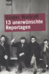 13 unerwünschte Reportagen - Günter Wallraff (2002)