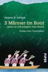 3 Männer in einem Boot - Jerome Klapka Jerome (ISBN: 9783492224512)