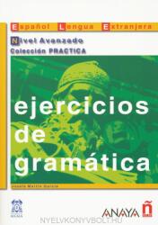 Ejercicios de gramática. Nivel Avanzado - Maria Angeles Alvarez Martinez (ISBN: 9788466700610)