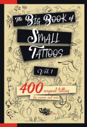 Big Book of Small Tattoos - Vol. 1 - Roberto Gemori (ISBN: 9788894205688)
