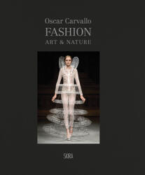 Fashion, Art & Nature chez Oscar Carvallo - Helene Farnault (ISBN: 9788857242415)