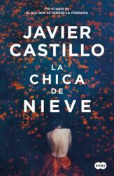 La Chica de Nieve / Snow Girl - Javier Castillo (ISBN: 9788491292661)