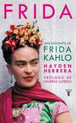 Frida / Frida: A Biography of Frida Kahlo (ISBN: 9788430623129)