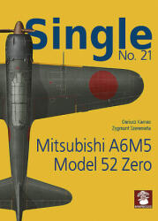Single 21: Mitsubishi A5M5 Model 57 Zero - Zygmunt Szeremeta (ISBN: 9788365958952)