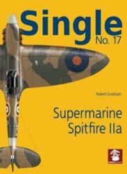 Single 17: Supermarine Spitfire IIa (ISBN: 9788365958839)