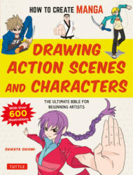 How to Create Manga: Drawing Action Scenes and Characters (ISBN: 9784805315644)