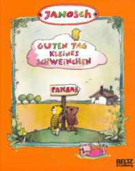 Janosch: Guten Tag, kleines Schweinchen (2010)