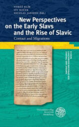 New Perspectives on the Early Slavs and the Rise of Slavic - Vít Bocek, Nicolas Jansens (ISBN: 9783825347079)