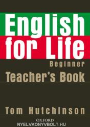 English for life Beginner Teacher's Book + MultiROM - Thomas Hutchinson (ISBN: 9780194306317)