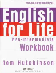 English for Life: Pre-intermediate: Workbook without Key - Tom Hutchinson (ISBN: 9780194307550)