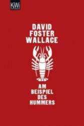 Am Beispiel des Hummers - David Foster Wallace, Marcus Ingendaay (2010)