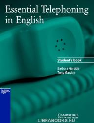 Barbara Garside, Tony Garside: Essential Telephoning in English Student's Book (ISBN: 9780521783880)